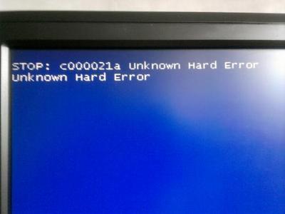 电脑在关机时显示“stop:c000021a unknown Hard Error unk... unknown hard error