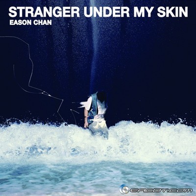 陈奕迅新歌“StrangerUnderMySkin”英文念白翻译 陈奕迅新歌四季