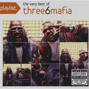 three 6 mafia Three 6 Mafia Three6Mafia-组合简介，Three6Mafia-发展历程